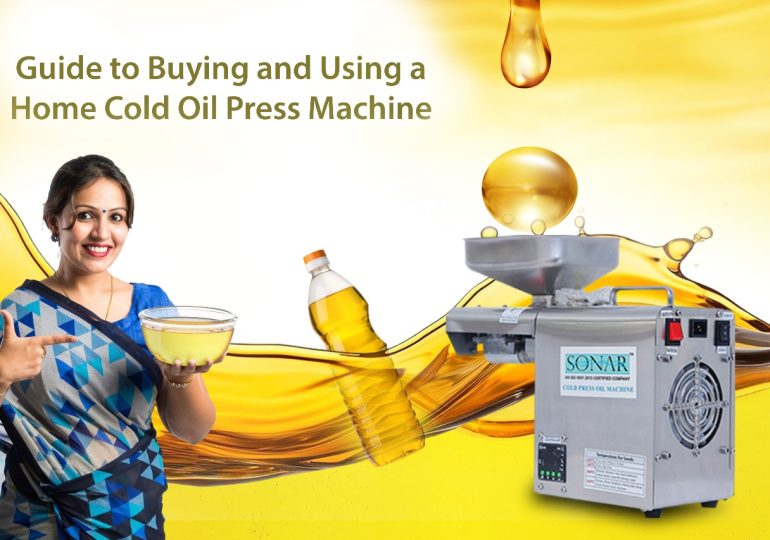 Guide to Buying and Using a Home cold Oil Press Machine